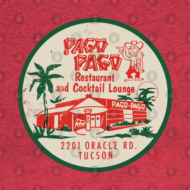 Vintage Pag Pago Restaurant and Cocktail Lounge Tucson by StudioPM71